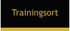 Trainingsort