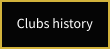 Clubs history