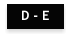 D - E