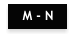 M - N