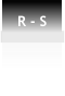 R - S