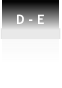 D - E