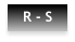 R - S
