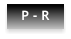 P - R